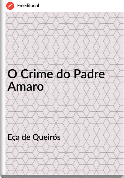 Eça de Queirós - O Crime do Padre Amaro