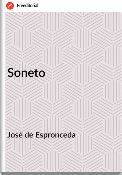 José de Espronceda - Soneto