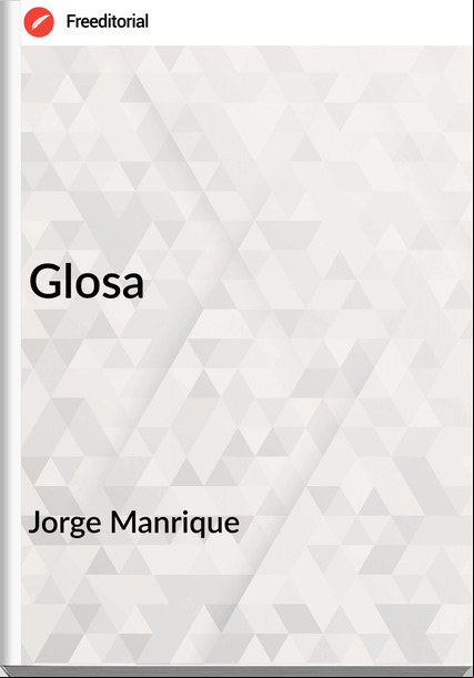 Jorge Manrique - Glosa