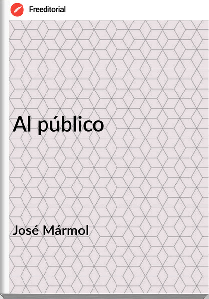 José Mármol Al público