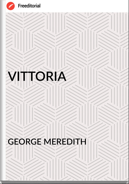 GEORGE MEREDITH - VITTORIA