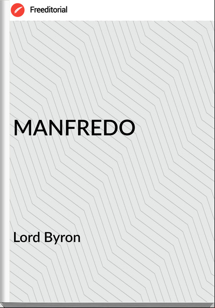 Lord Byron  - MANFREDO