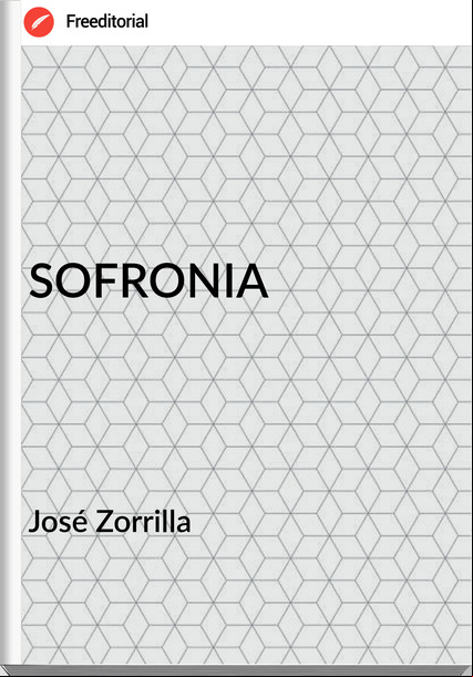  José Zorrilla  SOFRONIA
