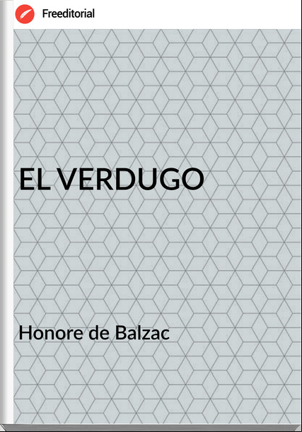  Honore de Balzac EL VERDUGO
