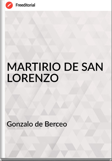 Gonzalo de Berceo  - MARTIRIO DE SAN LORENZO