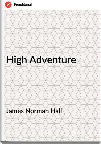 James Norman Hall High Adventure