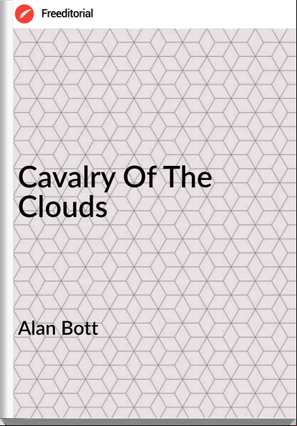Alan Bott - Cavalry Of The Clouds