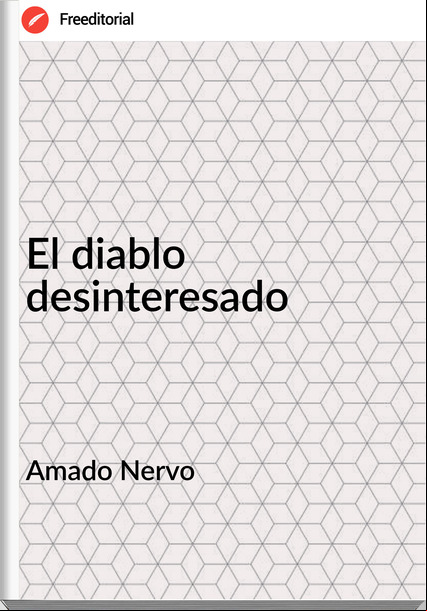 Amado Nervo El diablo desinteresado