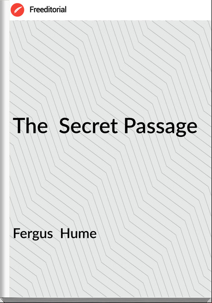 Fergus  Hume - The  Secret age