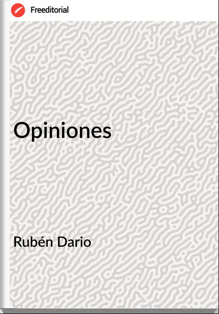 Rubén Dario - Opiniones
