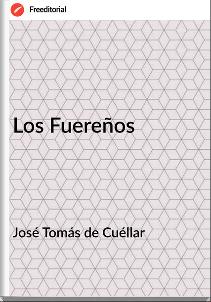 José Tomás de Cuéllar - Los Fuereños