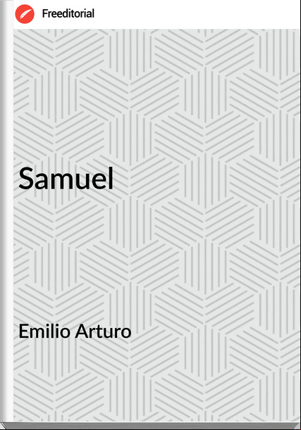 Emilio Arturo - Samuel