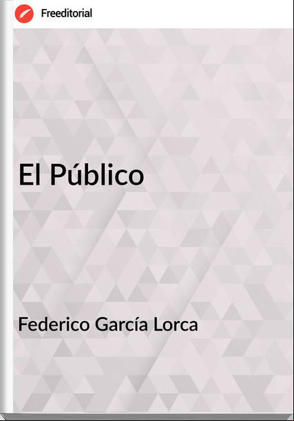 Federico García Lorca - El Público