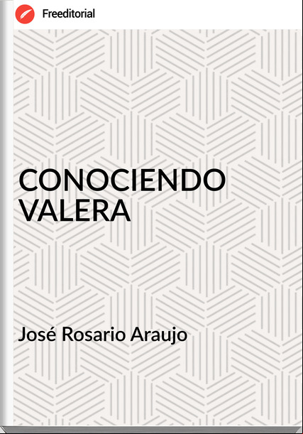 José Rosario Araujo CONOCIENDO VALERA