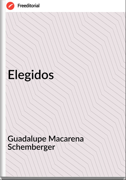 Guadalupe Macarena Schemberger - Elegidos