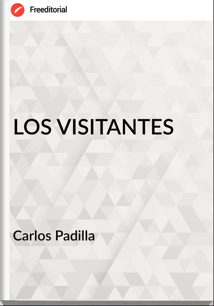 Carlos Padilla LOS VISITANTES