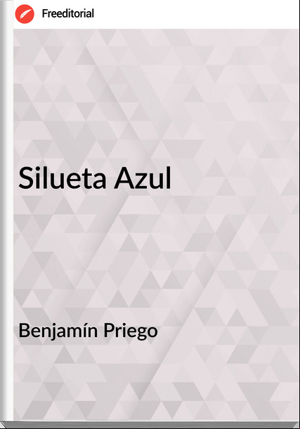 Benjamín Priego - Silueta Azul