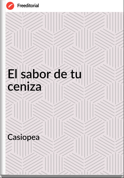 Casiopea - El sabor de tu ceniza