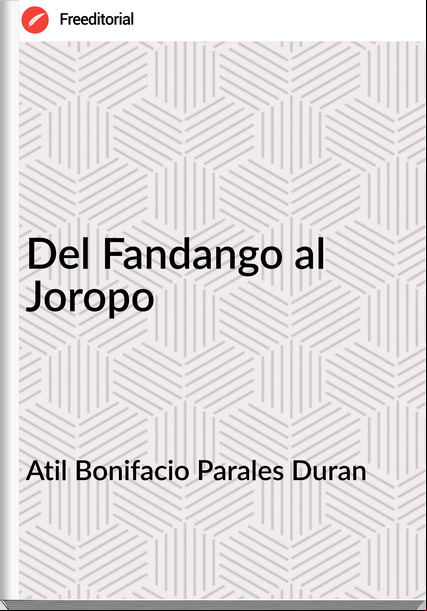 Atil Bonifacio Parales Duran Del Fandango al Joropo