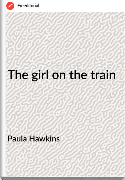Paula Hawkins The girl on the train