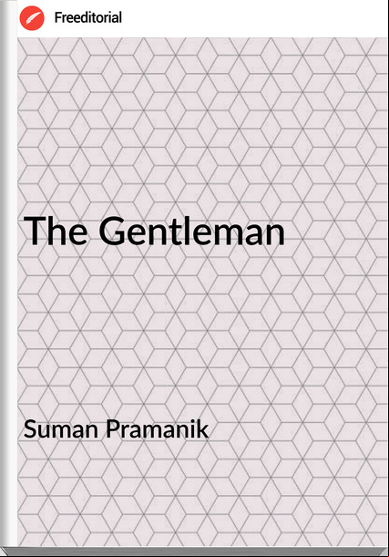 Suman Pramanik The Gentleman